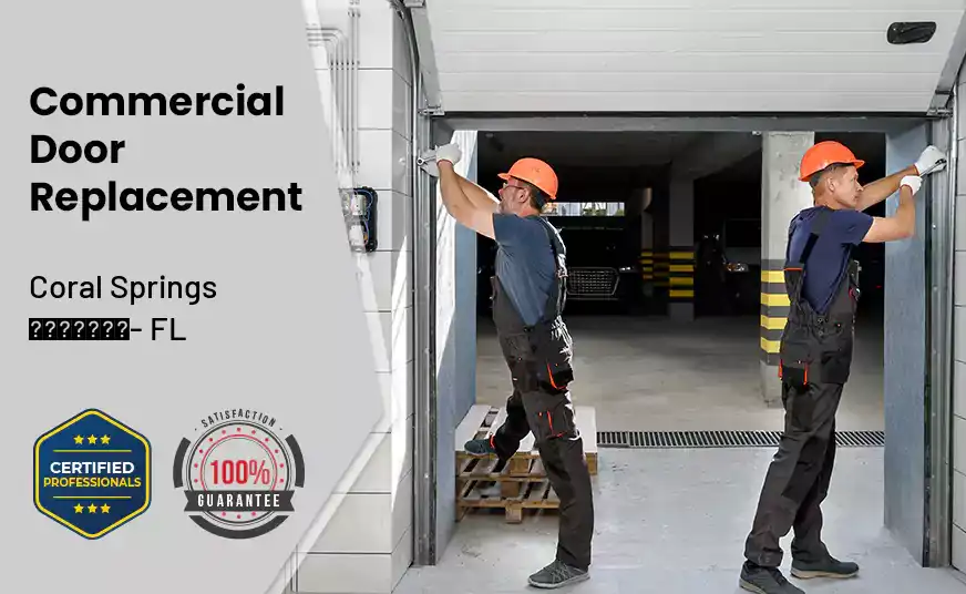 Commercial Door Replacement  Coral Springs - FL