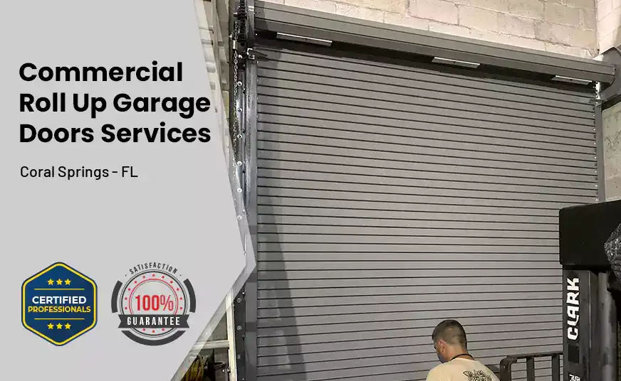 Commercial Roll Up Garage Door Coral Springs - FL