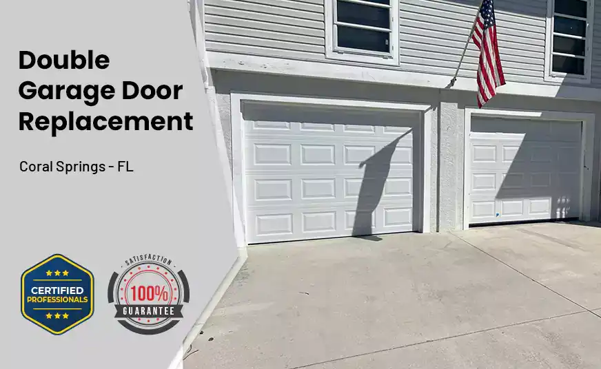 Double Garage Door Replacement Coral Springs - FL