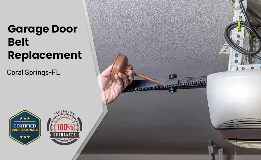 Garage Door Belt Replacement Coral Springs-FL