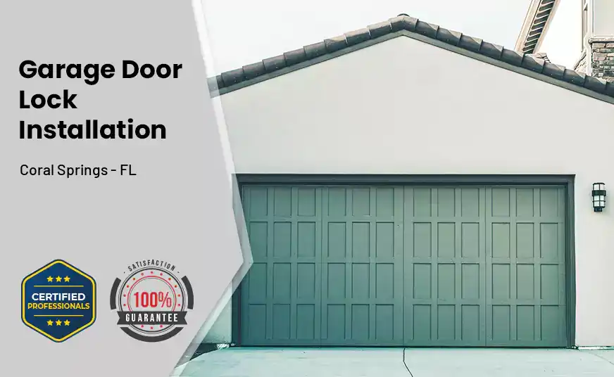 Garage Door Lock Installation Coral Springs - FL