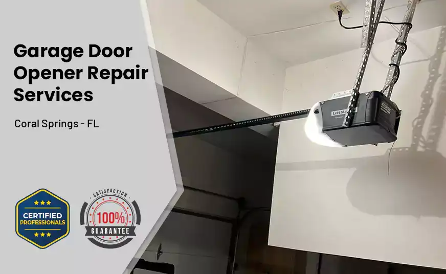 Garage Door Opener Repair Services Coral Springs - FL