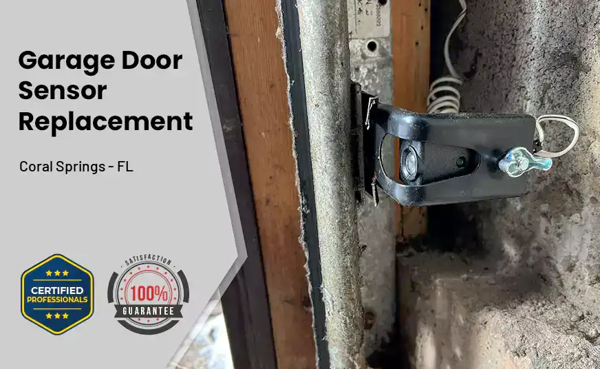 Garage Door Sensor Replacement Coral Springs - FL