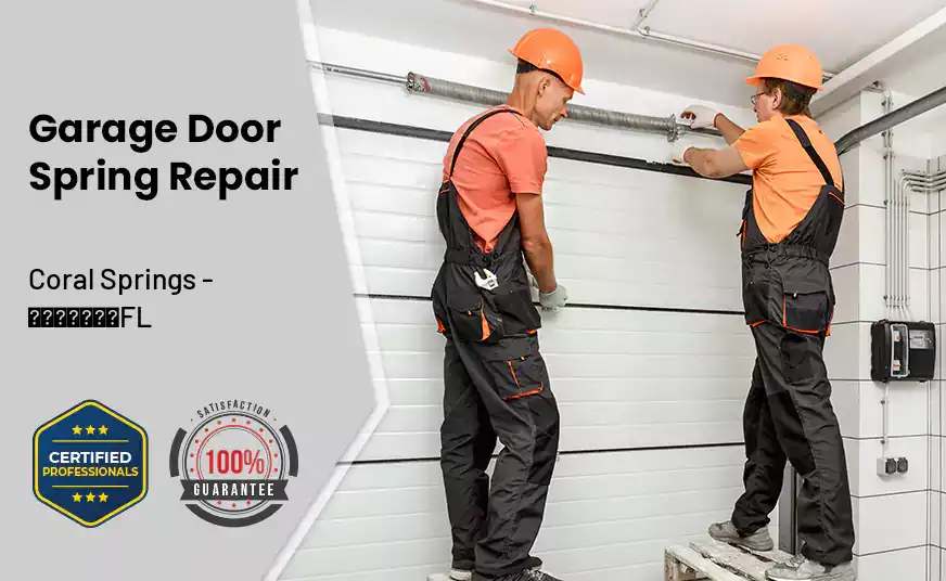 Garage Door Spring Repair Coral Springs - FL