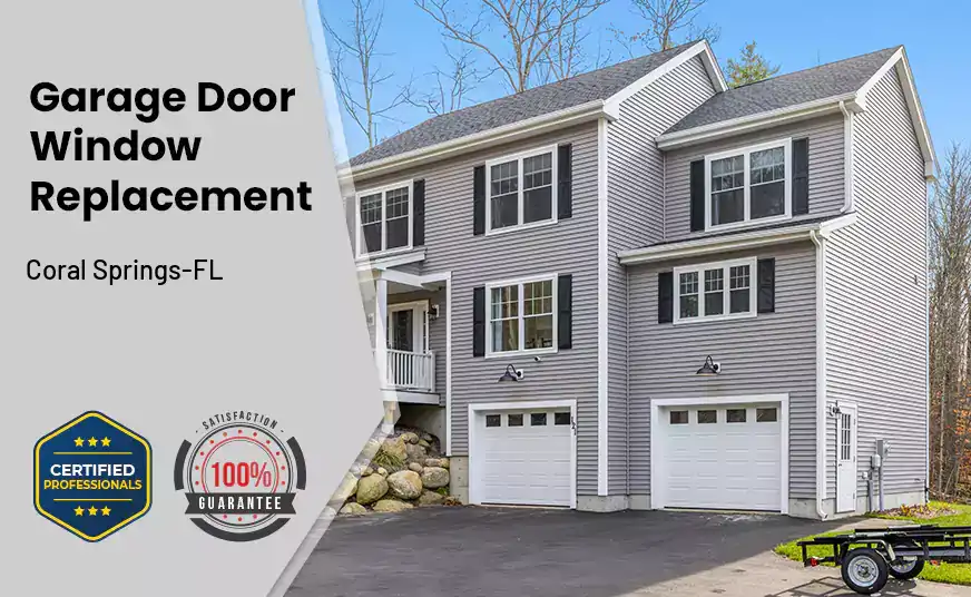 Garage Door Window Replacement Coral Springs-FL