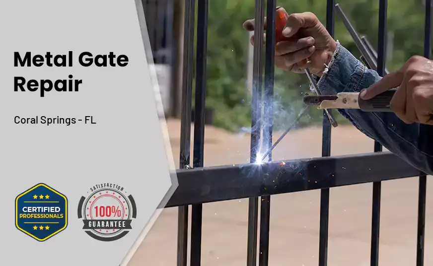 Metal Gate Repair Coral Springs - FL