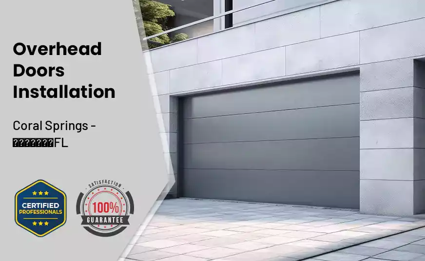 Overhead Door Installation Coral Springs - FL