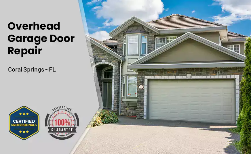 Overhead Garage Door Repair Coral Springs - FL