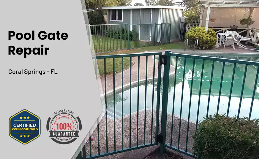 Pool Gate Repair Coral Springs - FL