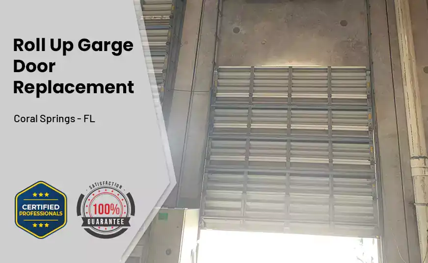 Roll Up Garage Door Replacement Coral Springs - FL