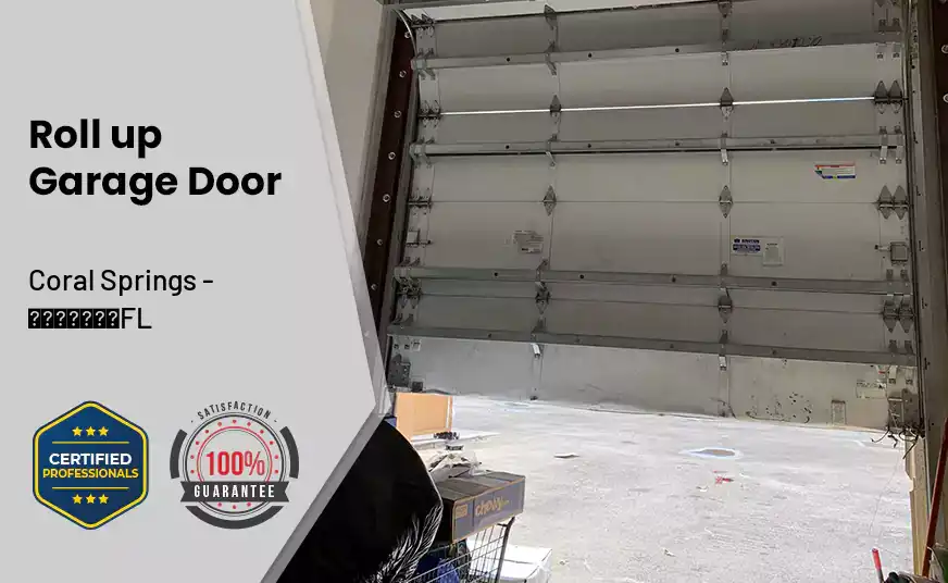 Roll up Garage Door Coral Springs - FL