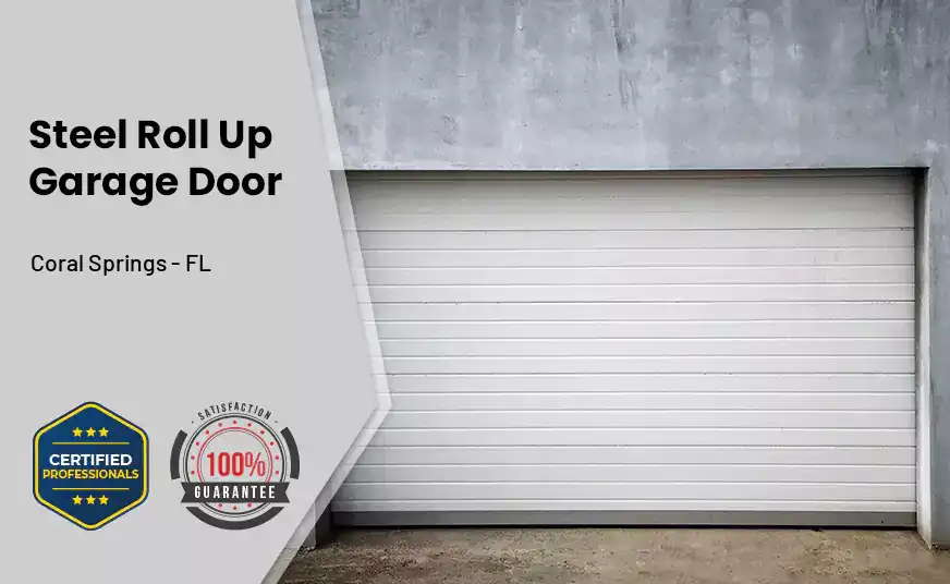 steel roll up garage door Coral Springs - FL
