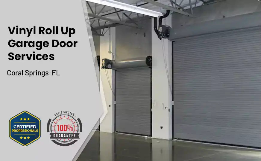 Vinyl Roll Up Garage Doors Coral Springs-FL